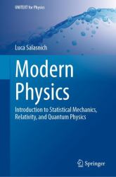 Modern Physics : Introduction to Statistical Mechanics, Relativity, and Quantum Physics