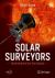 Solar Surveyors: Observing the Sun from Space Solar Surveyors: Observing the Sun from Space
