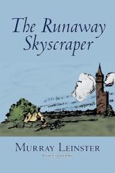 The Runaway Skyscraper