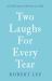 Two Laughs for Every Tear : A Collection of Poems on Life