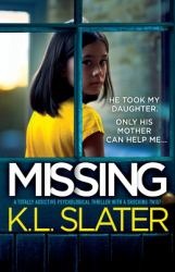 Missing : A Totally Addictive Psychological Thriller with a Shocking Twist