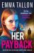 Her Payback : An Utterly Nail-Biting and Gritty Crime Thriller