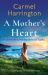 A Mother's Heart : A Completely Gripping and Unforgettable Tear-Jerker A Mother's Heart : A Completely Gripping and Unforgettable Tear-Jerker