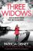 Three Widows : An Unputdownable Crime Thriller with a Jaw-Dropping Twist