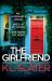 The Girlfriend : An Utterly Unputdownable Psychological Thriller with a Breathtaking Twist