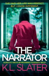The Narrator : An Absolutely Addictive and Unputdownable Psychological Thriller