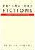 Determined Fictions : American Literary Naturalism