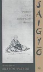 Saigyo : Poems of a Mountain Home