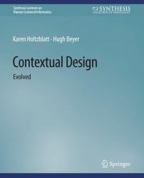 Contextual Design : Evolved