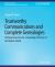 Trustworthy Communications and Complete Genealogies : Unifying Ancestries for a Genealogical History of the Modern World