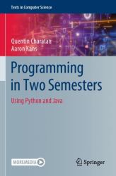 Programming in Two Semesters : Using Python and Java