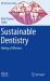 Sustainable Dentistry : Making a Difference