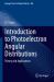 Introduction to Photoelectron Angular Distributions : Theory and Applications Introduction to Photoelectron Angular Distributions : Theory and Applications