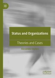 Status and Organizations : Theories and Cases