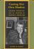 Casting Her Own Shadow : Eleanor Roosevelt and the Shaping of Postwar Liberalism