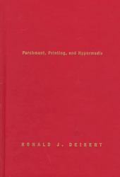 Parchment, Printing, and Hypermedia : Communication and World Order Transformation