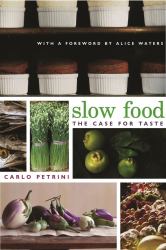 Slow Food : The Case for Taste