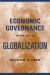 Economic Governance in the Age of Globalization Economic Governance in the Age of Globalization