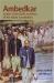 Dr. Ambedkar and Untouchability : Fighting the Indian Caste System
