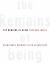 The Remains of Being : Hermeneutic Ontology after Metaphysics