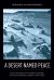 A Desert Named Peace : The Violence of France's Empire in the Algerian Sahara, 1844-1902