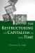 The Restructuring of Capitalism in Our Time The Restructuring of Capitalism in Our Time