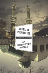 Muslim Identities : An Introduction to Islam