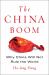 The China Boom : Why China Will Not Rule the World