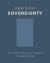 Sovereignty : The Origin and Future of a Political and Legal Concept