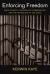 Enforcing Freedom : Drug Courts, Therapeutic Communities, and the Intimacies of the State
