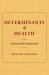 Determinants of Health : An Economic Perspective