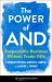 The Power of And : Responsible Business Without Trade-Offs