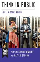 Think in Public : A Public Books Reader