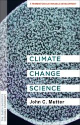 Climate Change Science : A Primer for Sustainable Development