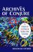 Archives of Conjure : Stories of the Dead in Afrolatinx Cultures