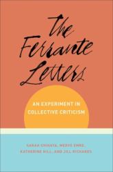 The Ferrante Letters : An Experiment in Collective Criticism