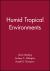 Humid Tropical Environments