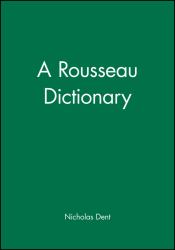 A Rousseau Dictionary