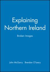 Explaining Northern Ireland : Broken Images