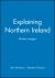 Explaining Northern Ireland : Broken Images
