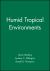 Humid Tropical Environments