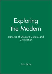Exploring the Modern : Patterns of Western Culture and Civilization