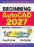 Beginning AutoCAD® 2027 Exercise Workbook: for Windows®