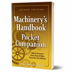Machinery's Handbook Pocket Companion : Quick Access to Basic Data and More from the 31st Edition