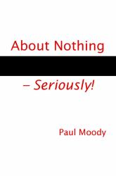 About Nothing - Seriously!