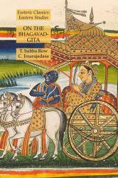 On the Bhagavad-Gita: Esoteric Classics: Eastern Studies