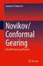 Novikov/Conformal Gearing : Scientific Theory and Practice