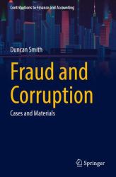 Fraud and Corruption : Cases and Materials