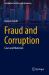 Fraud and Corruption : Cases and Materials