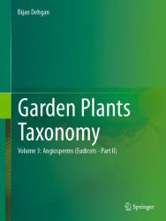 Garden Plants Taxonomy : Volume 2: Eudicots